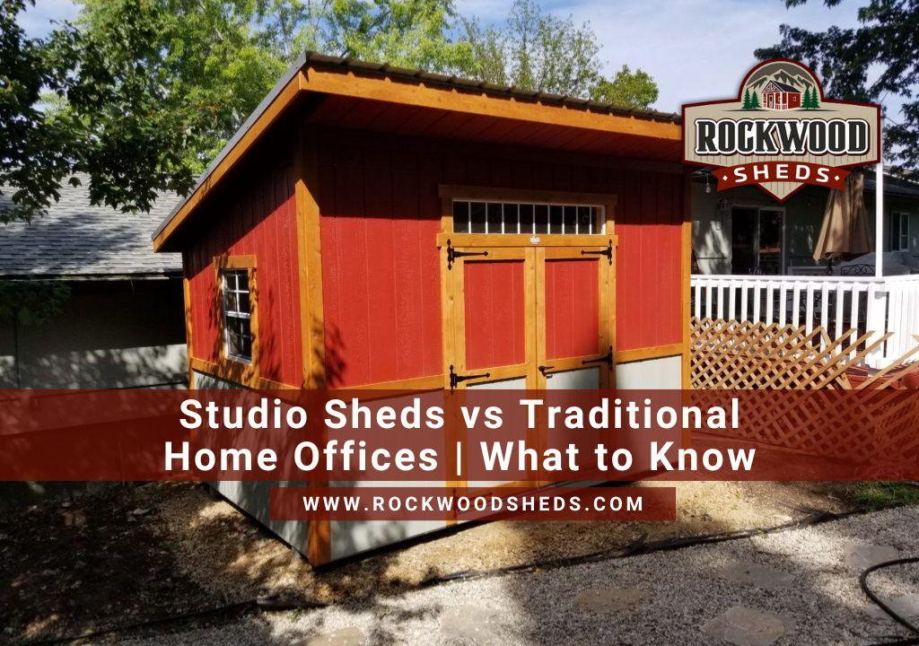 Studio Sheds vs Traditional Home Offices