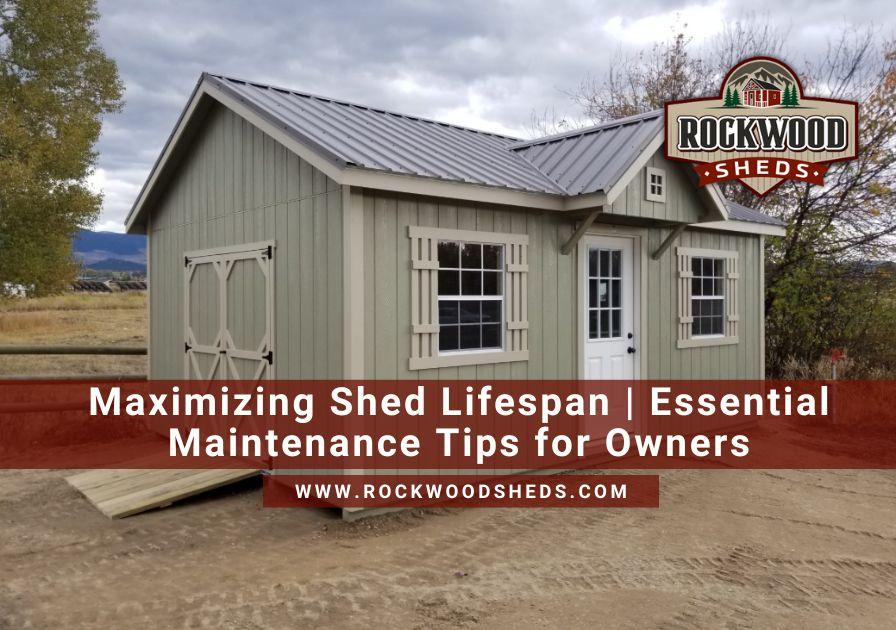 Shed Lifespan